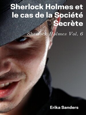 cover image of Sherlock Holmes et le cas de la Société Secrète